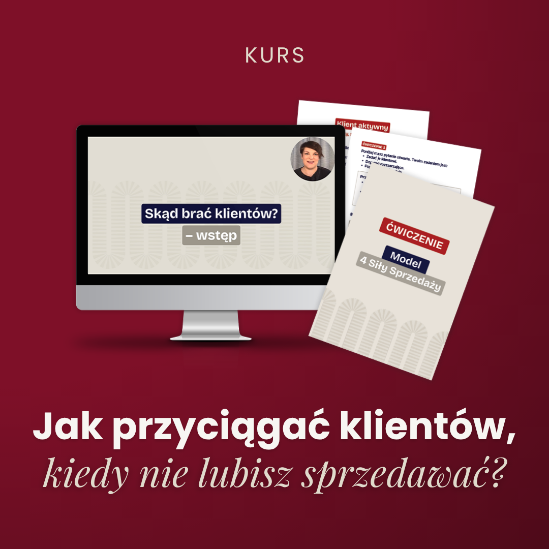 Jak przyciągać klientów, kiedy nie lubisz sprzedawać?