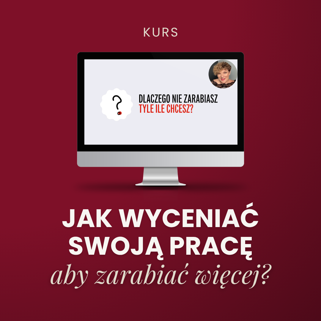 Jak wyceniać swoja pracę, aby zarabiać więcej